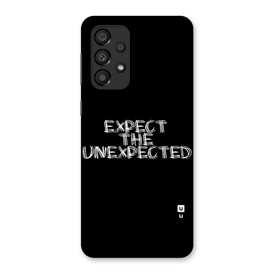 Expect The Unexpected Back Case for Galaxy A33 5G