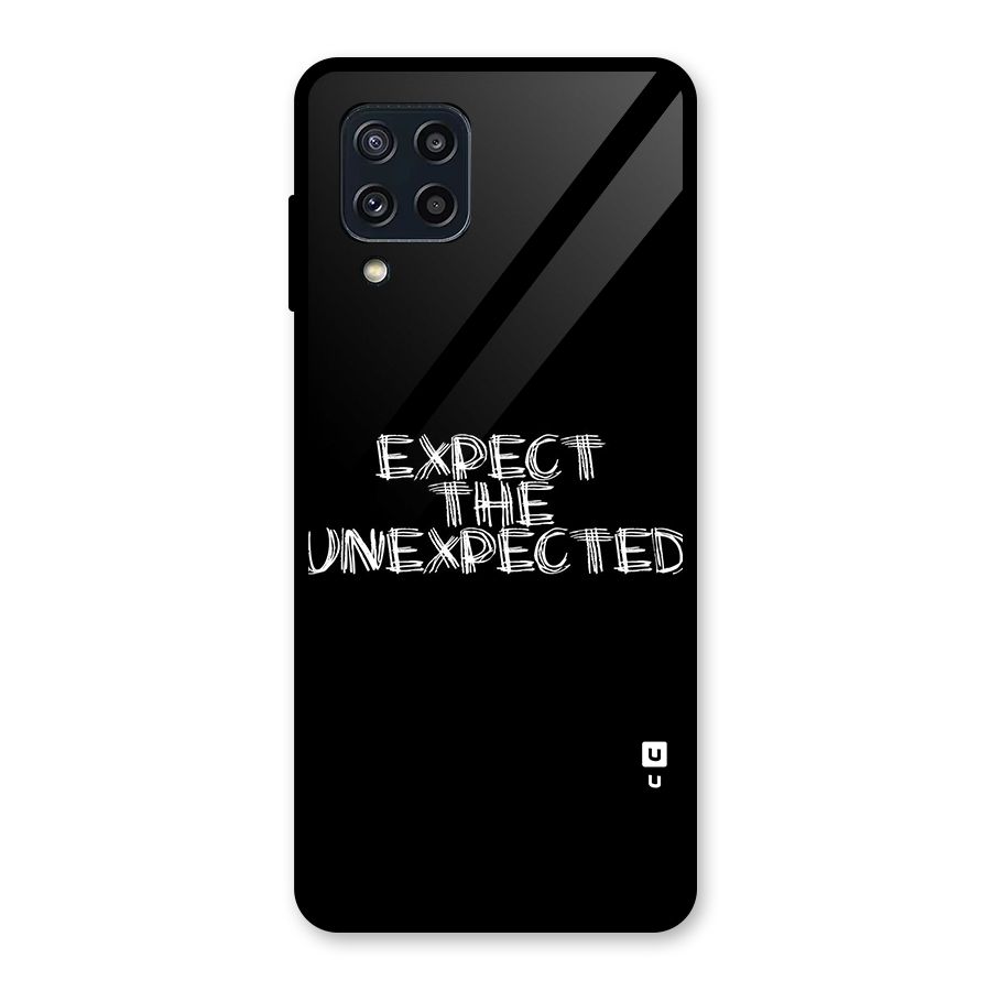 Expect The Unexpected Glass Back Case for Galaxy M32