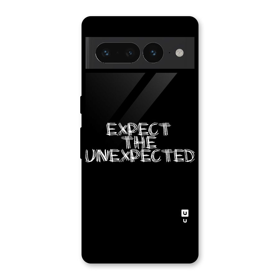 Expect The Unexpected Glass Back Case for Google Pixel 7 Pro