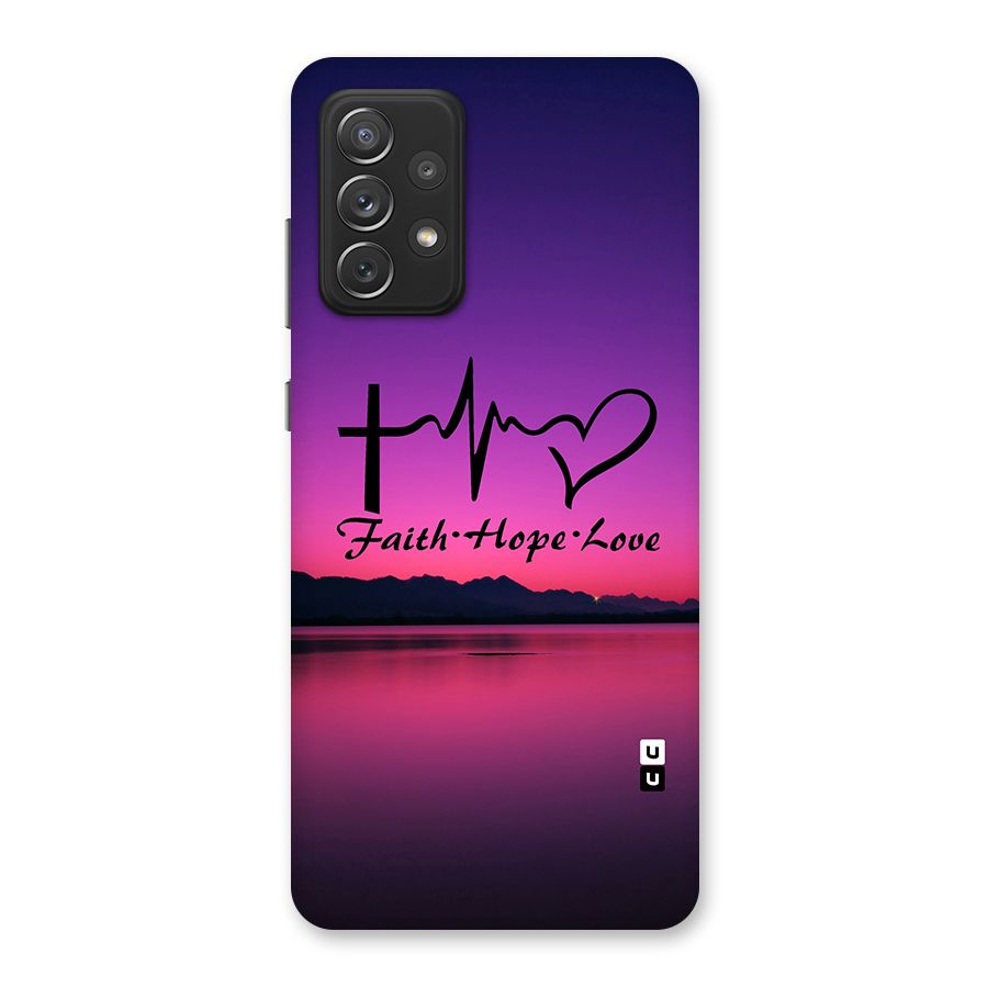 Faith Hope Love Evening Sky Back Case for Galaxy A72