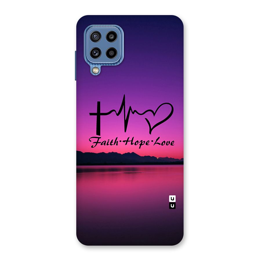 Faith Hope Love Evening Sky Back Case for Galaxy M32