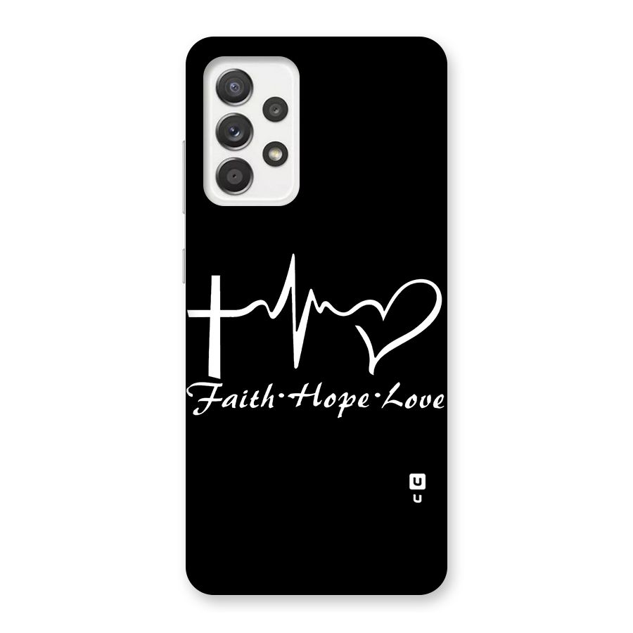 Faith Hope Love Heart Sign Back Case for Galaxy A52