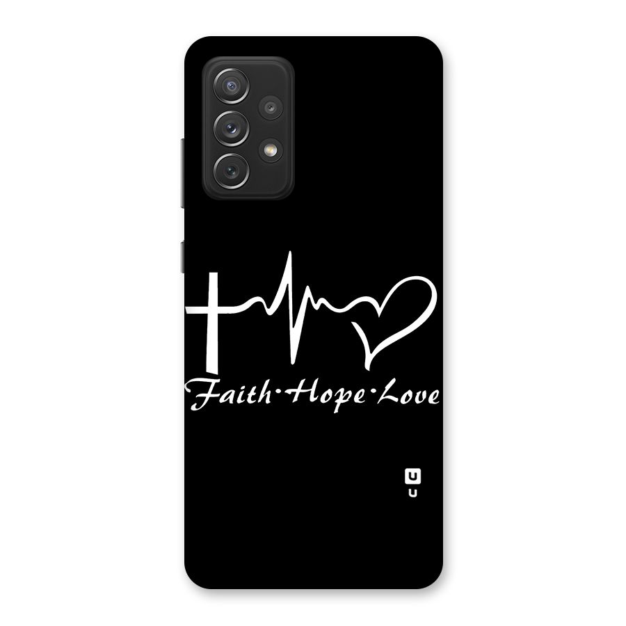 Faith Hope Love Heart Sign Back Case for Galaxy A72