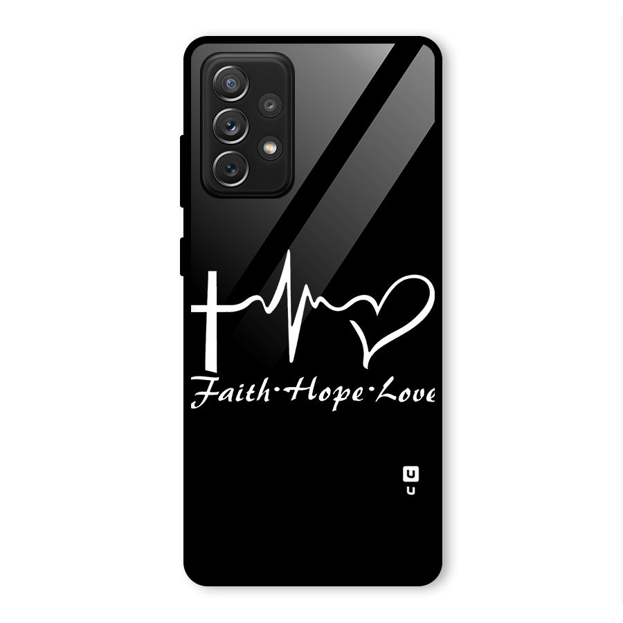 Faith Hope Love Heart Sign Glass Back Case for Galaxy A72
