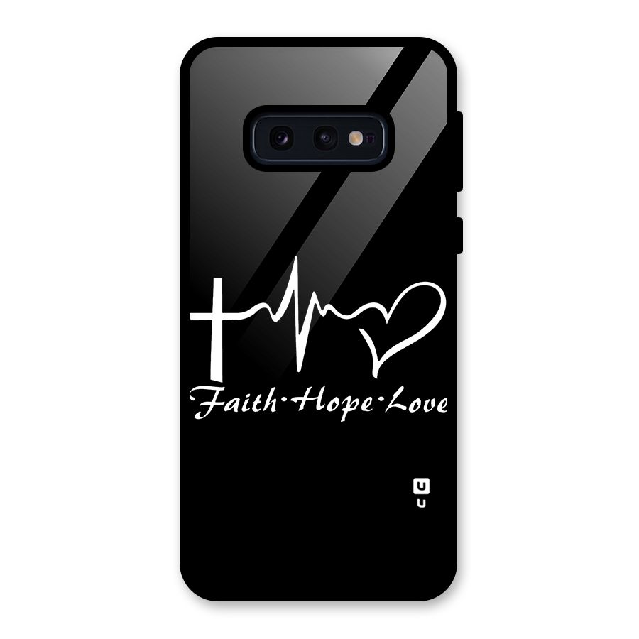 Faith Hope Love Heart Sign Glass Back Case for Galaxy S10e