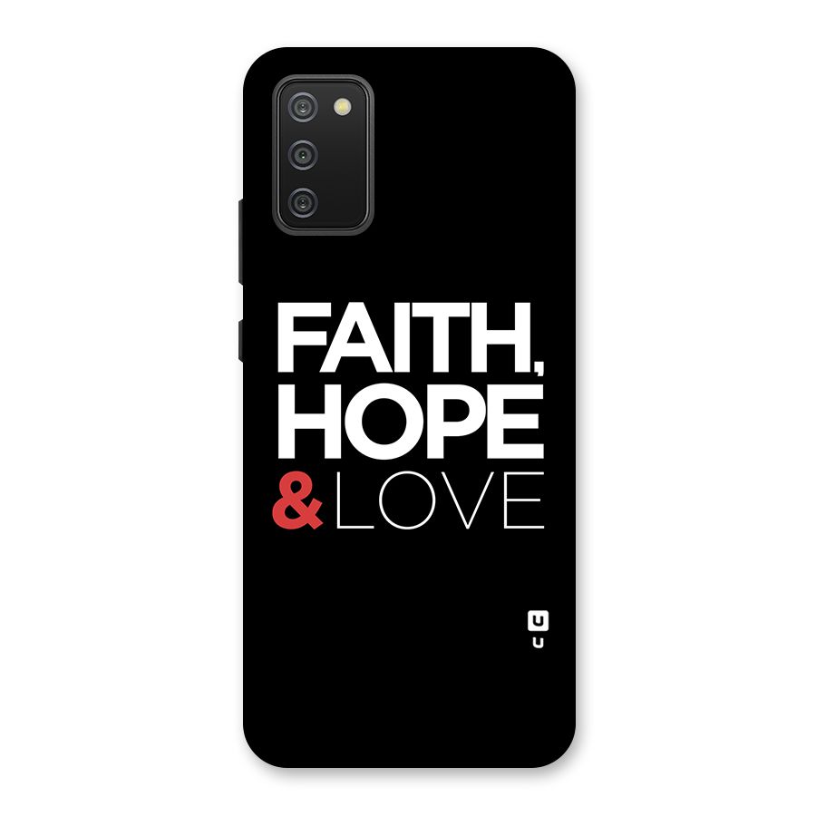 Faith Hope and Love Typography Back Case for Galaxy F02s