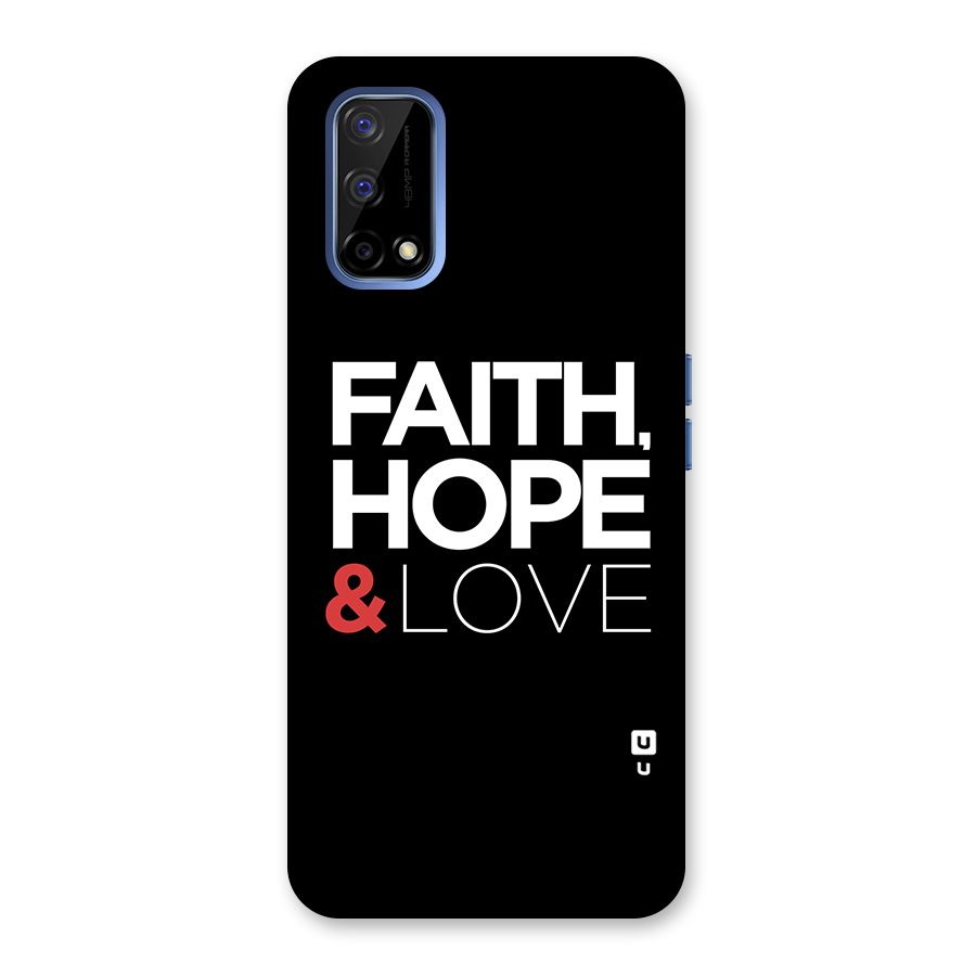 Faith Hope and Love Typography Back Case for Realme Narzo 30 Pro