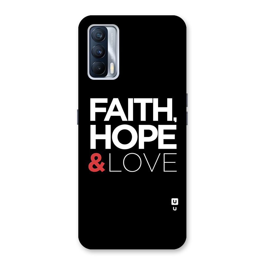 Faith Hope and Love Typography Back Case for Realme X7