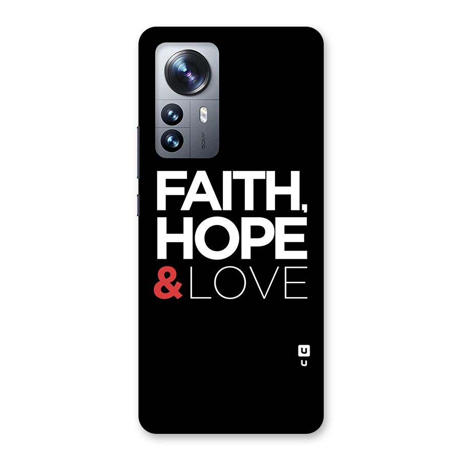 Faith Hope and Love Typography Back Case for Xiaomi 12 Pro