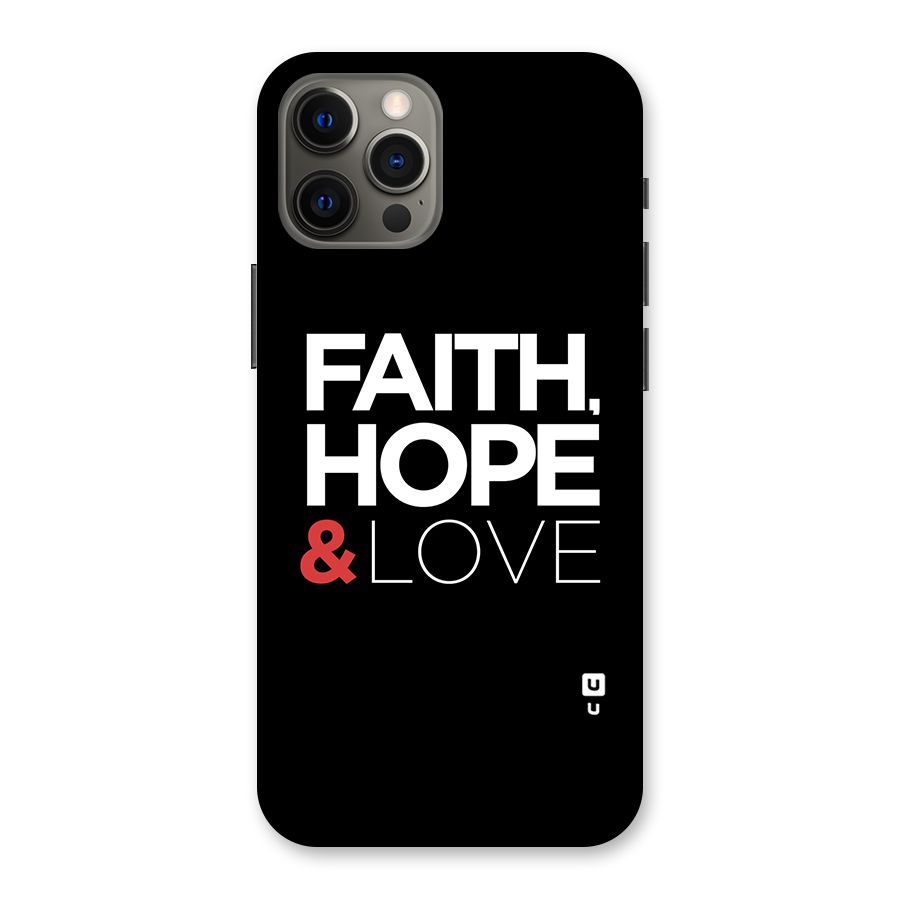 Faith Hope and Love Typography Back Case for iPhone 12 Pro Max