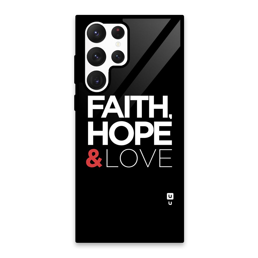 Faith Hope and Love Typography Glass Back Case for Galaxy S22 Ultra 5G