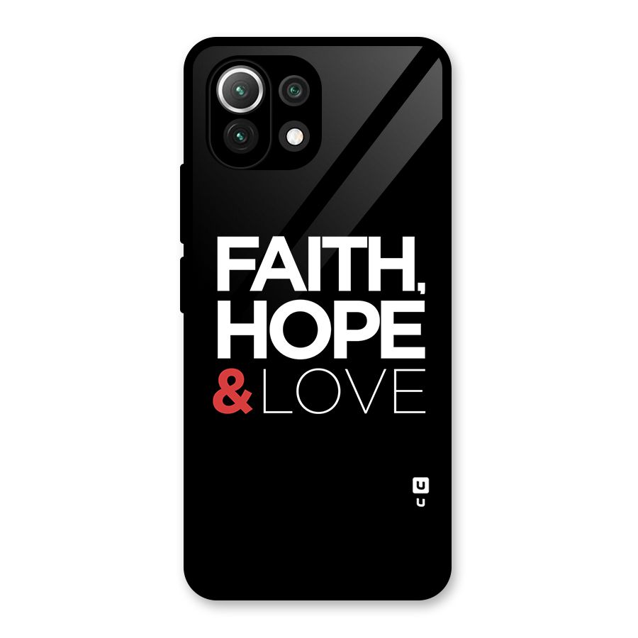 Faith Hope and Love Typography Glass Back Case for Mi 11 Lite