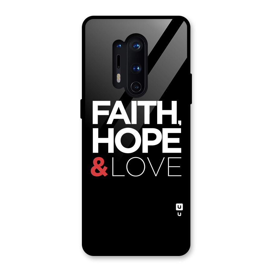 Faith Hope and Love Typography Glass Back Case for OnePlus 8 Pro