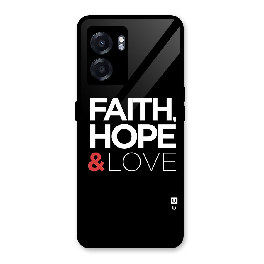 Faith Hope and Love Typography Glass Back Case for Oppo K10 (5G)
