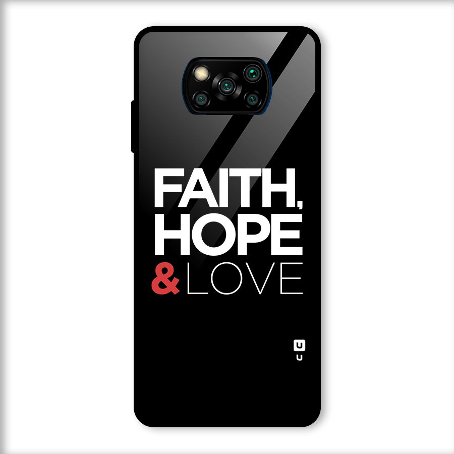 Faith Hope and Love Typography Glass Back Case for Poco X3