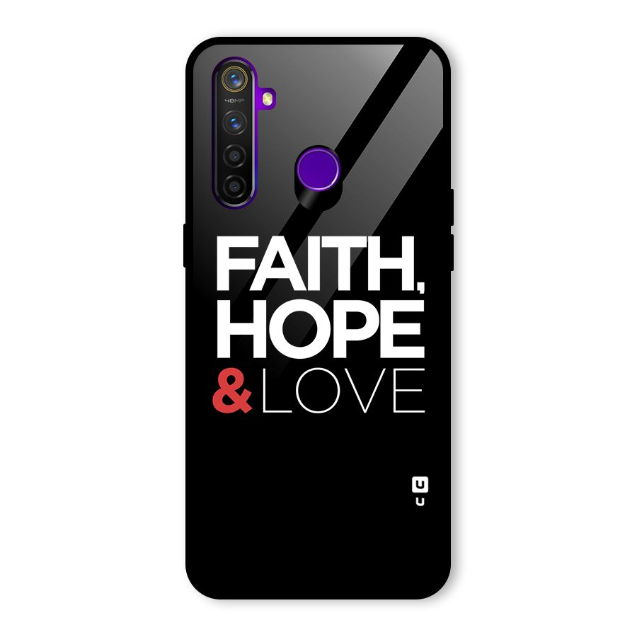 Faith Hope and Love Typography Glass Back Case for Realme 5 Pro