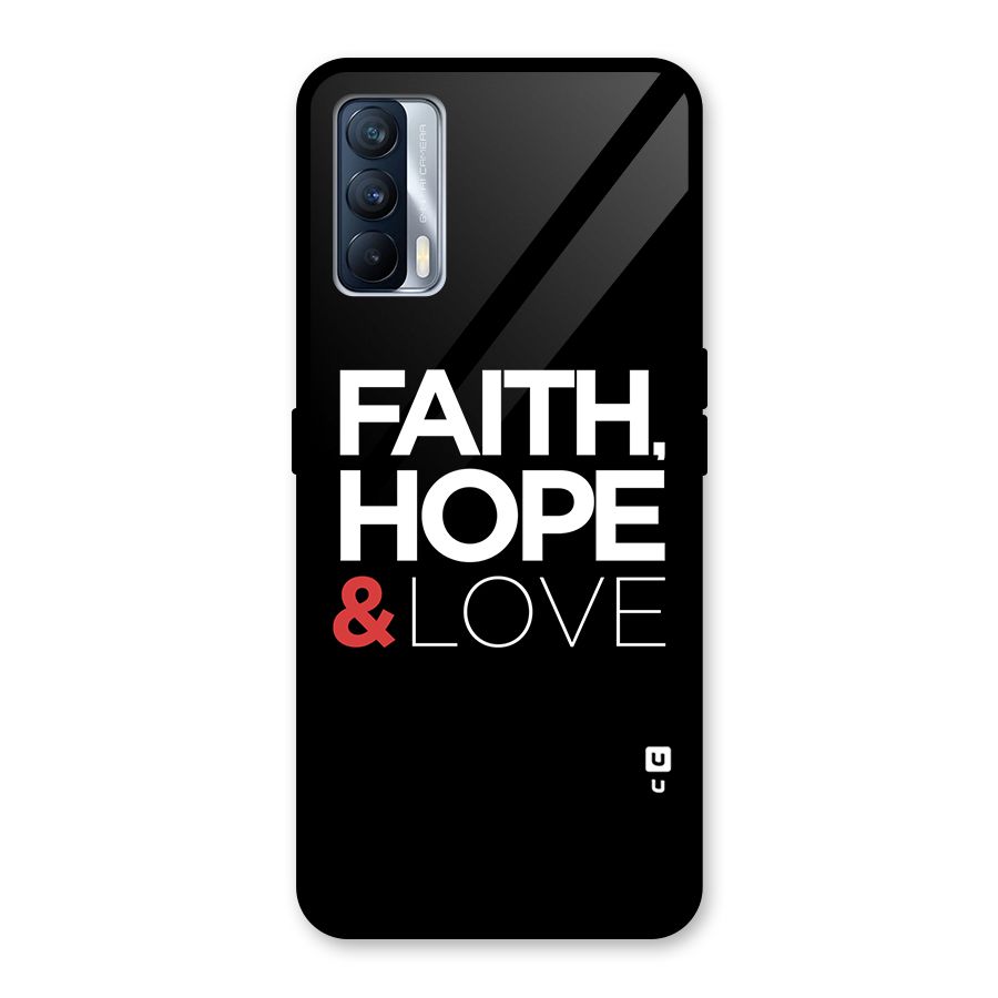 Faith Hope and Love Typography Glass Back Case for Realme X7