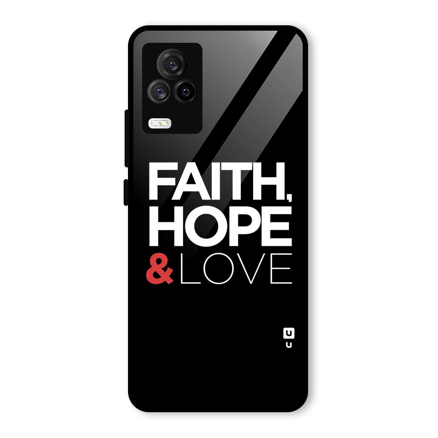 Faith Hope and Love Typography Glass Back Case for Vivo iQOO 7 Legend 5G