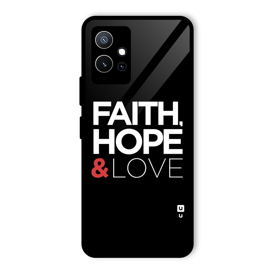 Faith Hope and Love Typography Glass Back Case for Vivo iQOO Z6