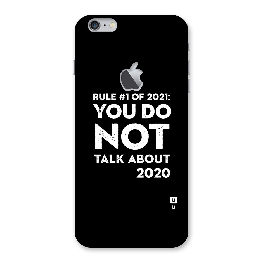 First Rule of 2021 Back Case for iPhone 6 Plus 6S Plus Logo Cut