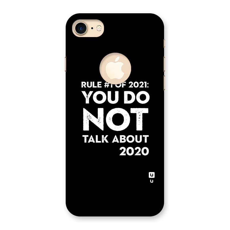 First Rule of 2021 Back Case for iPhone 7 Logo Cut