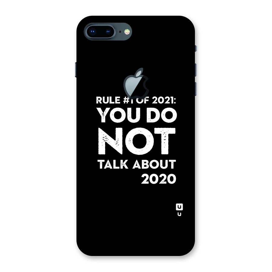 First Rule of 2021 Back Case for iPhone 7 Plus Apple Cut