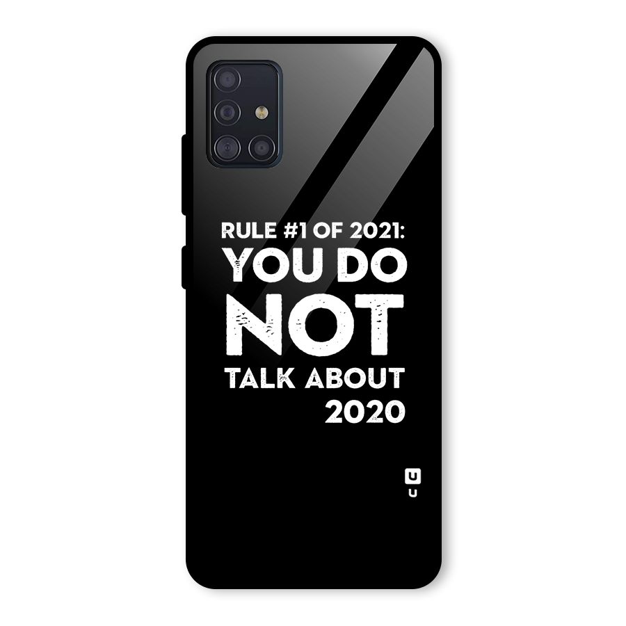 First Rule of 2021 Glass Back Case for Galaxy A51