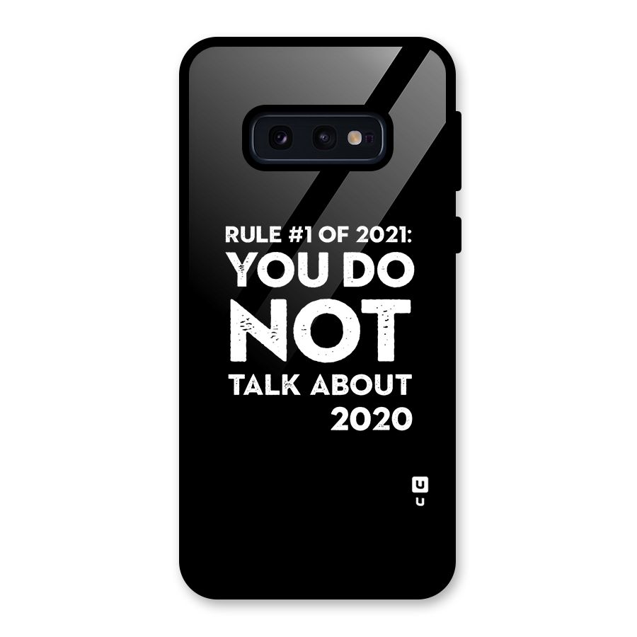 First Rule of 2021 Glass Back Case for Galaxy S10e