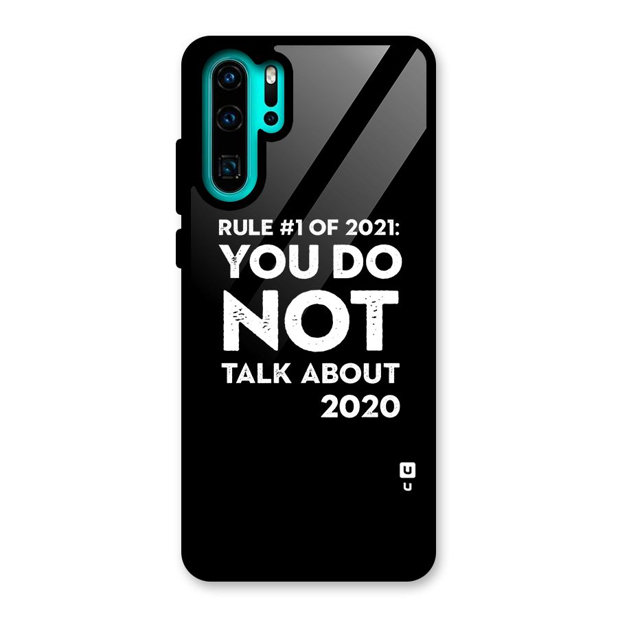 First Rule of 2021 Glass Back Case for Huawei P30 Pro