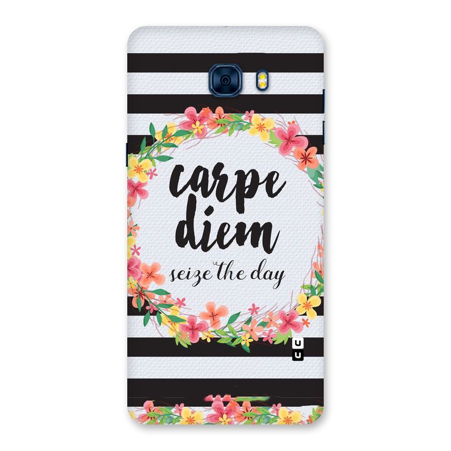 Floral Seize The Day Back Case for Galaxy C7 Pro