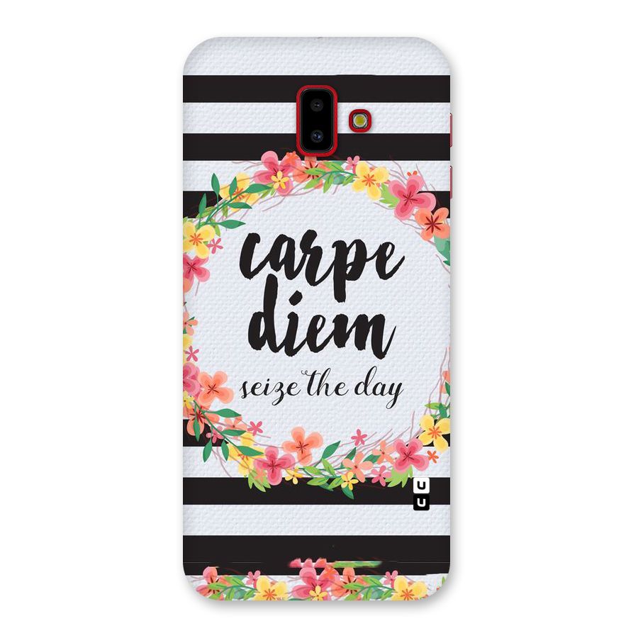 Floral Seize The Day Back Case for Galaxy J6 Plus