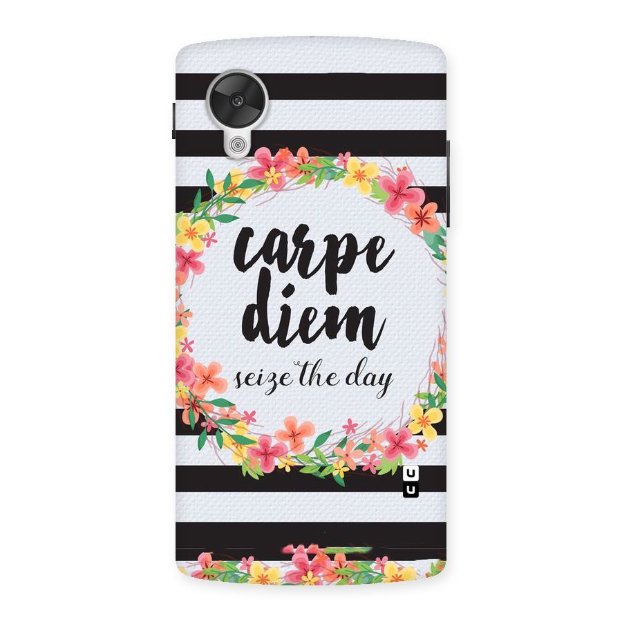 Floral Seize The Day Back Case for Google Nexsus 5
