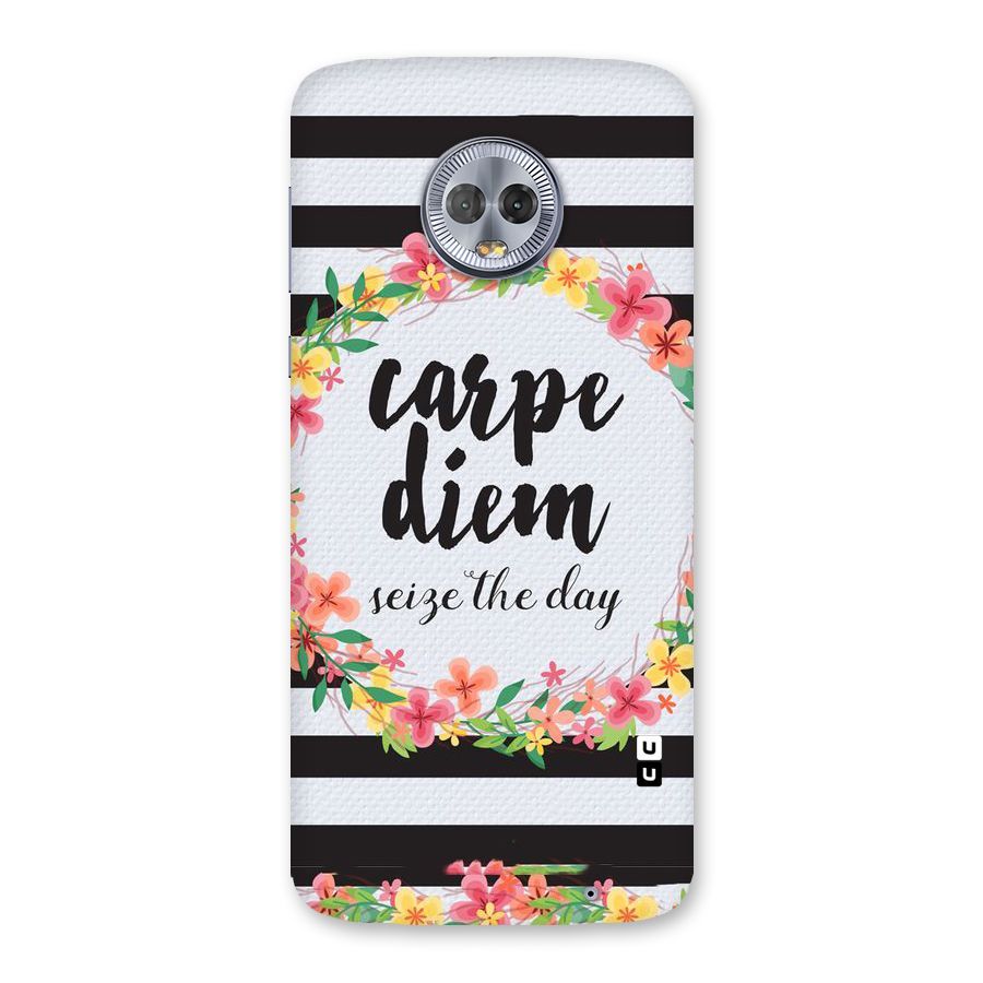 Floral Seize The Day Back Case for Moto G6 Plus