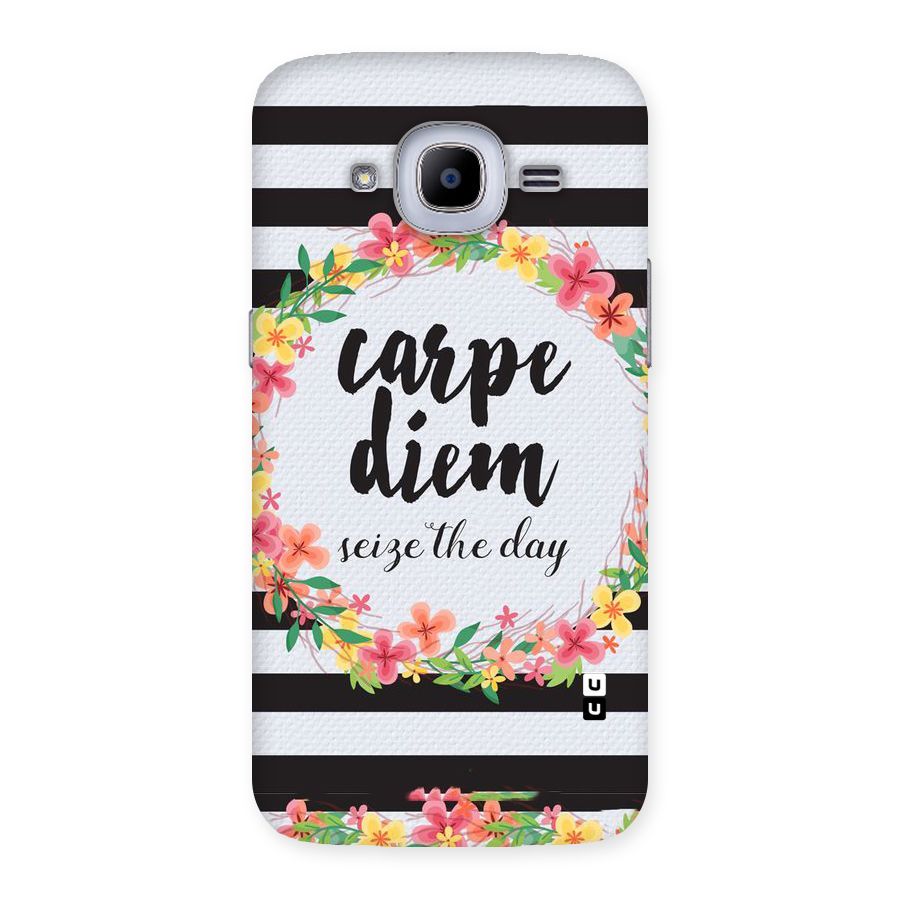 Floral Seize The Day Back Case for Samsung Galaxy J2 2016