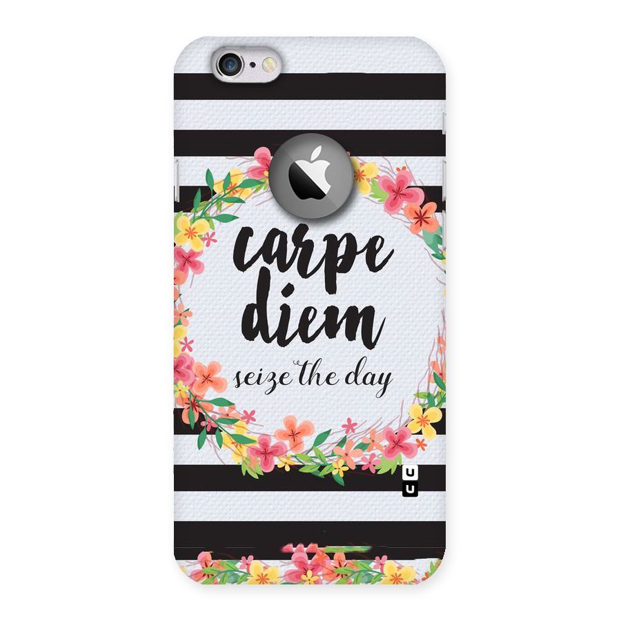 Floral Seize The Day Back Case for iPhone 6 Logo Cut