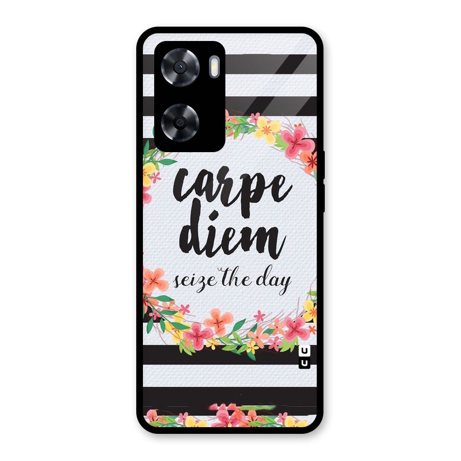 Floral Seize The Day Glass Back Case for Oppo A57 2022
