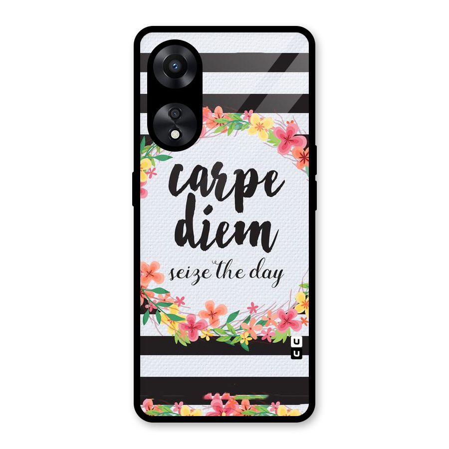 Floral Seize The Day Glass Back Case for Oppo A78