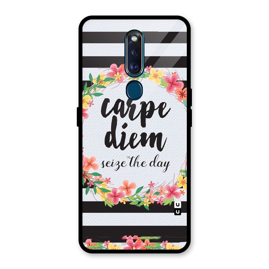 Floral Seize The Day Glass Back Case for Oppo F11 Pro