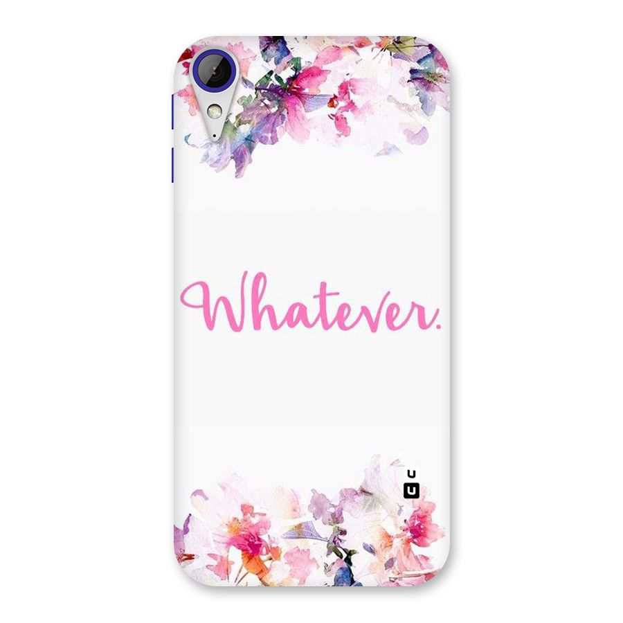 Flower Whatever Back Case for Desire 830