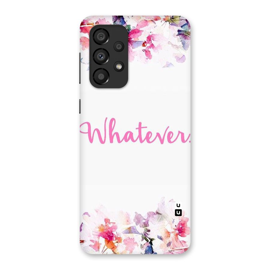 Flower Whatever Back Case for Galaxy A33 5G