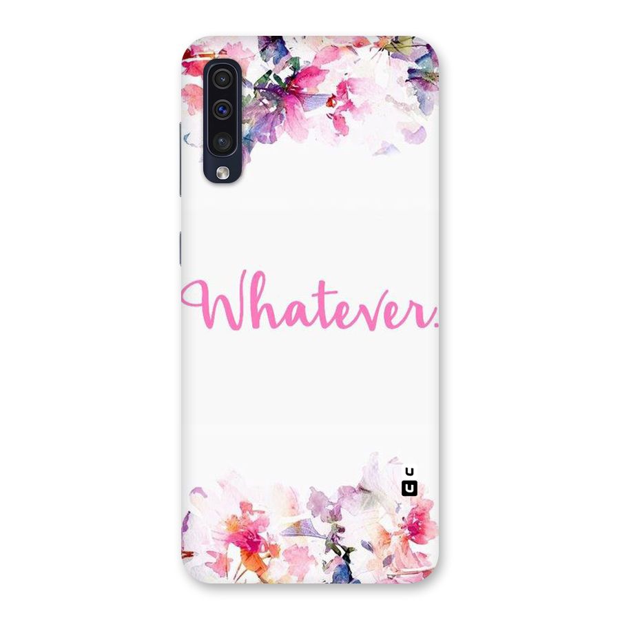 Flower Whatever Back Case for Galaxy A50s