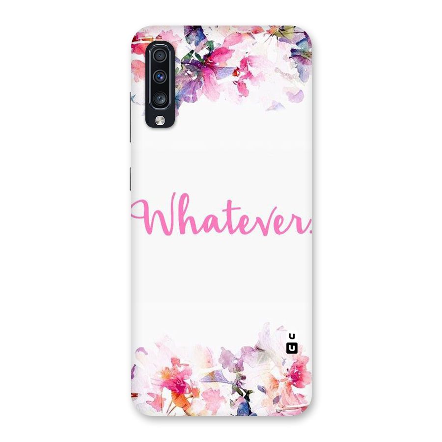 Flower Whatever Back Case for Galaxy A70s