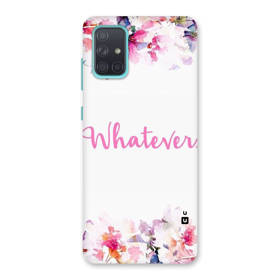 Flower Whatever Back Case for Galaxy A71