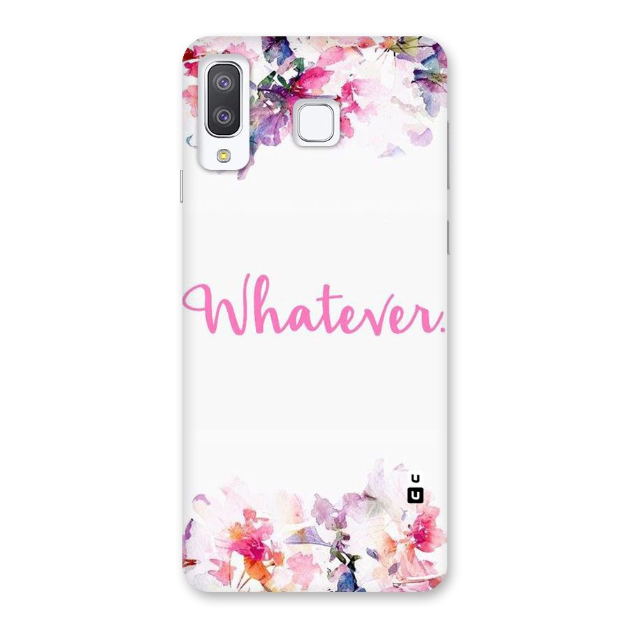Flower Whatever Back Case for Galaxy A8 Star