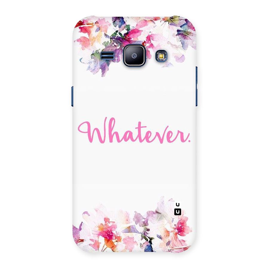 Flower Whatever Back Case for Galaxy J1