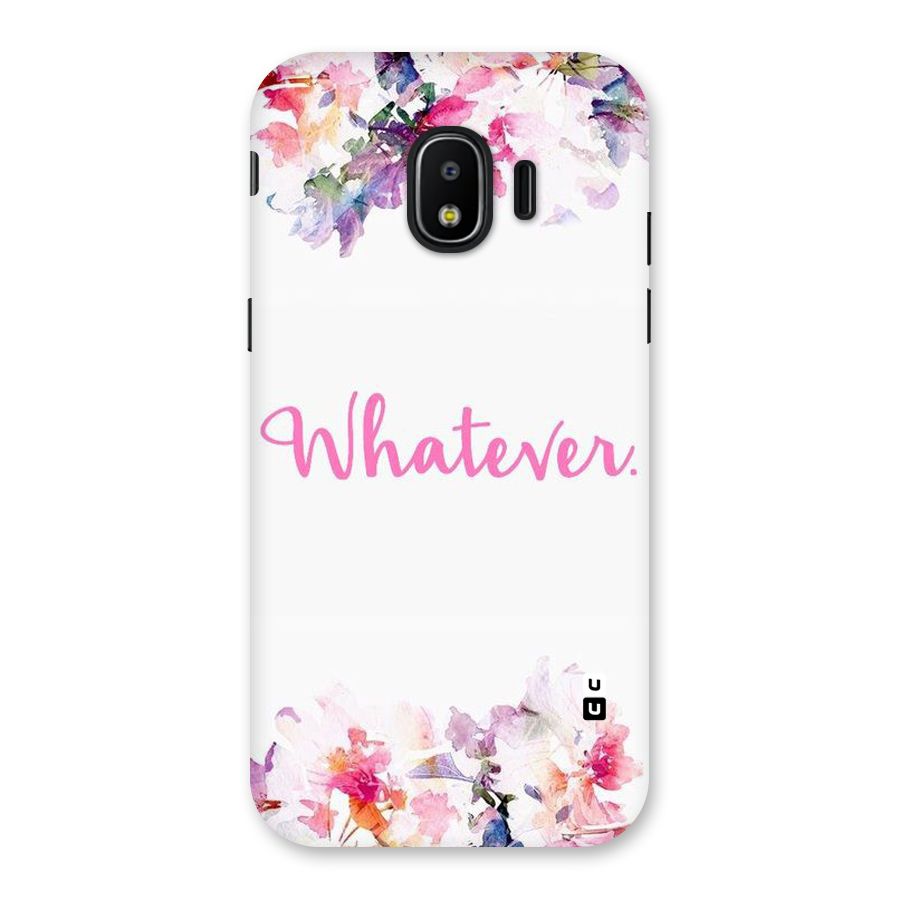 Flower Whatever Back Case for Galaxy J2 Pro 2018