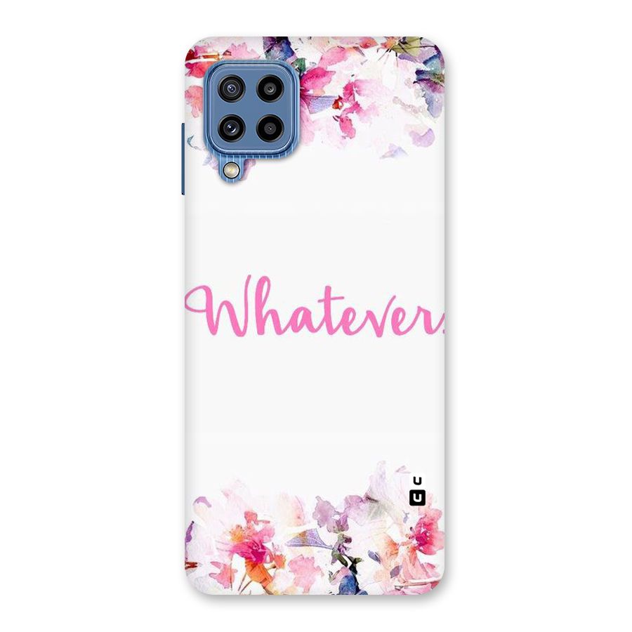 Flower Whatever Back Case for Galaxy M32