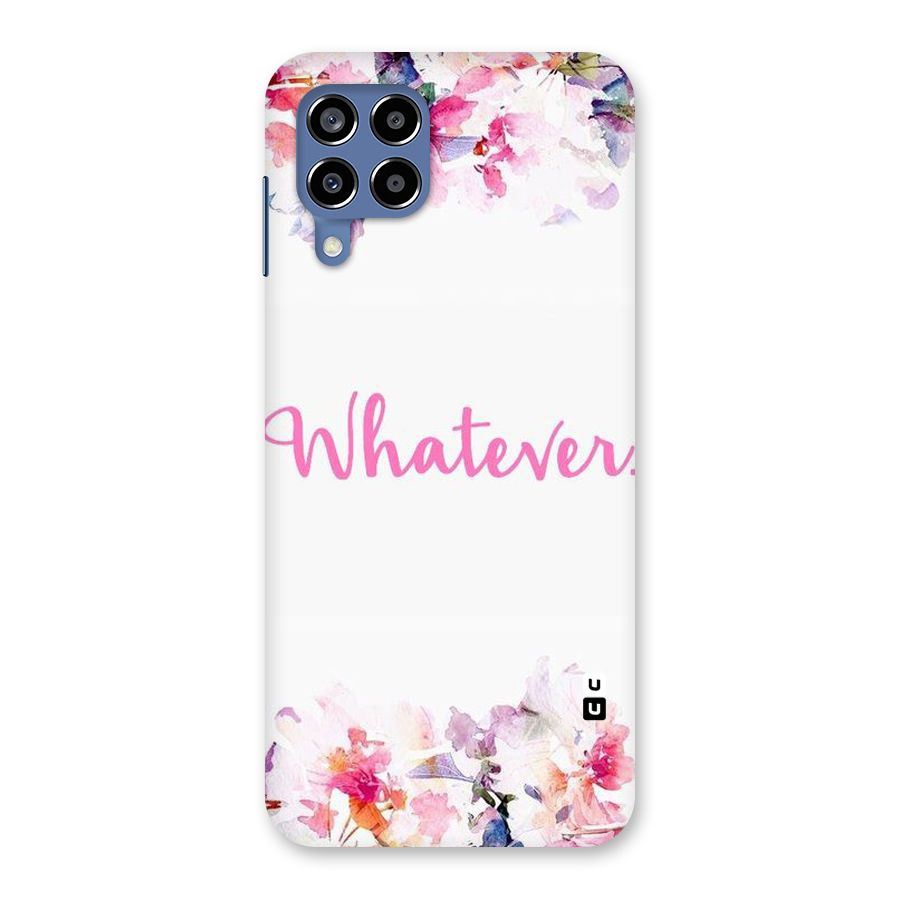 Flower Whatever Back Case for Galaxy M53 5G