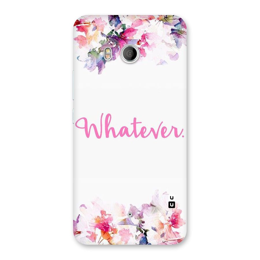 Flower Whatever Back Case for HTC U11