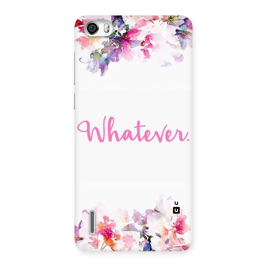 Flower Whatever Back Case for Honor 6